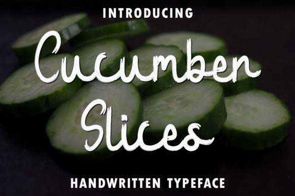 Cucumber Slices: A Delightful Handwritten Font Review