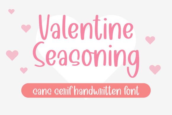 Valentine Seasoning: A Handwritten Font for Brand Identity